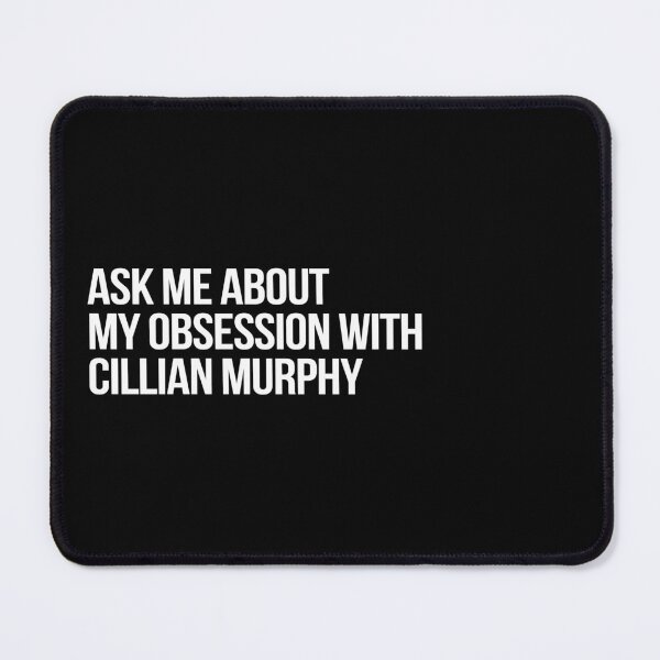 Item preview, Ask me About my Obsession with Cillian Murphy designed and sold by 2000sbabyangel.