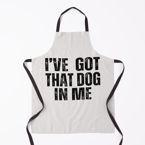 Item preview, I got that dog in me,meme designed and sold by erozzz.