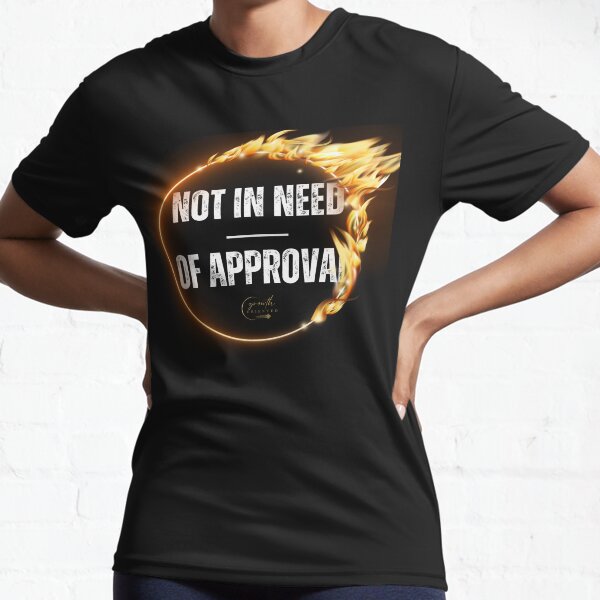 Item preview, NOT IN NEED OF APPROVAL designed and sold by PLEENTYY.