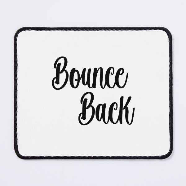 Item preview, Bounce Back designed and sold by SPF14.