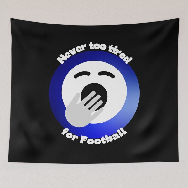 Item preview, Never too tired for football - Black Background Design designed and sold by TGAL2.