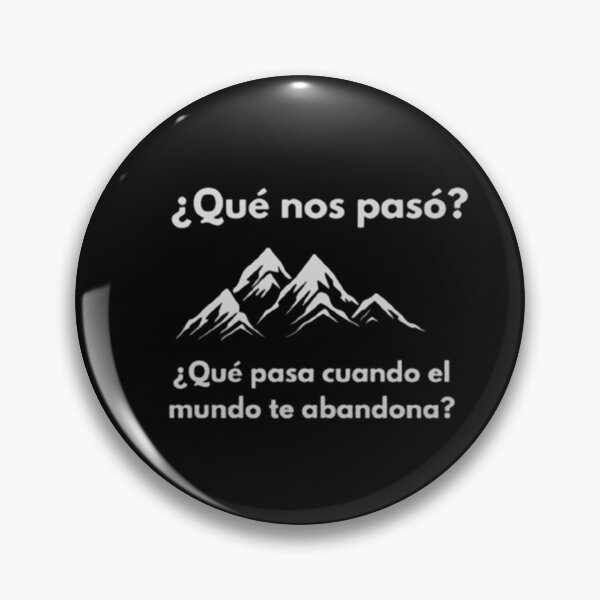Item preview, ¿Qué nos paso? ¿Qué pasa cuando el mundo te abandona?  designed and sold by Bumblers.