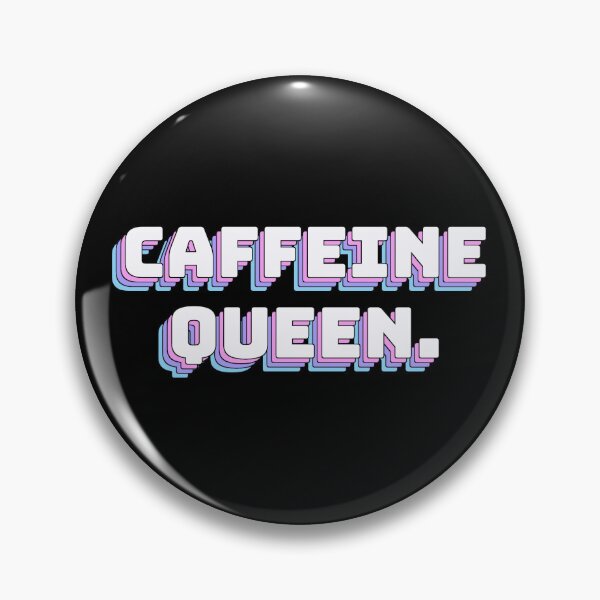 Item preview, Caffeine Queen. designed and sold by QuoteQuest.