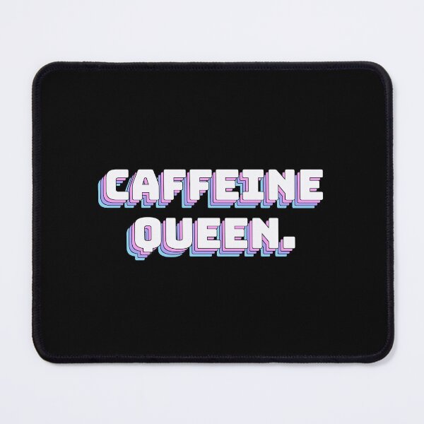 Item preview, Caffeine Queen. designed and sold by QuoteQuest.