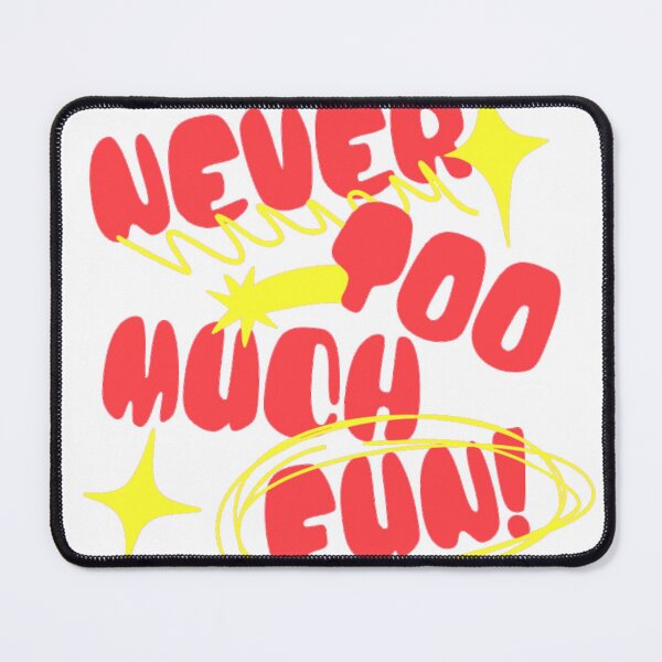 Item preview, Never Too Much Fun T-Shirt designed and sold by UrbanStitchCreations.