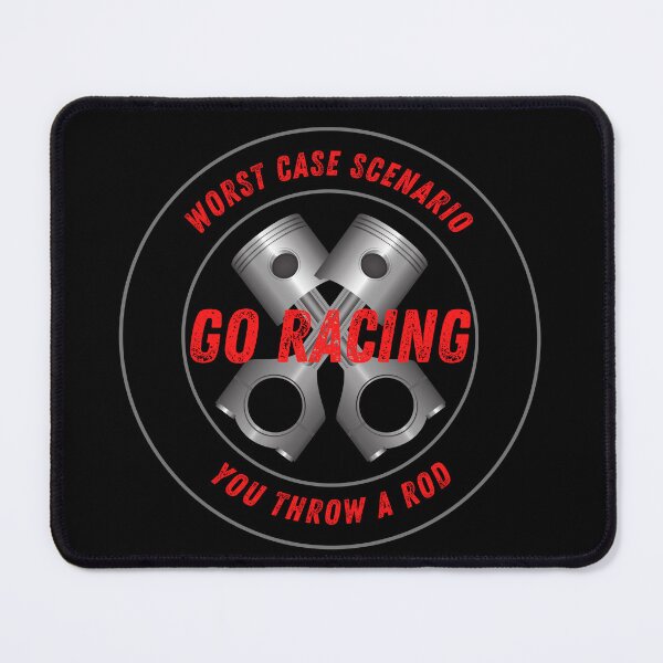 Item preview, Go Racing Worst Case Scenario You Throw a Rod Funny Piston Rod Racing Drag Racing Street Racing Garage Mechanic Motorsports designed and sold by CarantinedChaos.