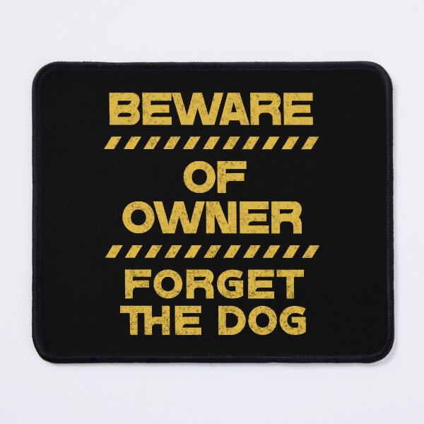 Item preview, Beware Of Owner designed and sold by RockBeeDesigns.