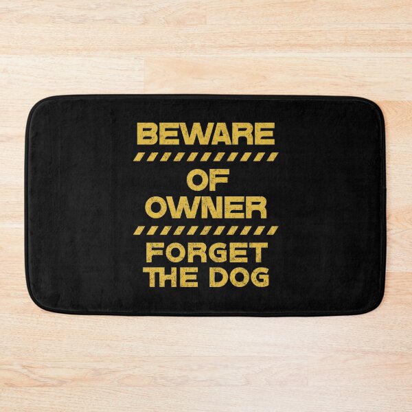 Item preview, Beware Of Owner designed and sold by RockBeeDesigns.