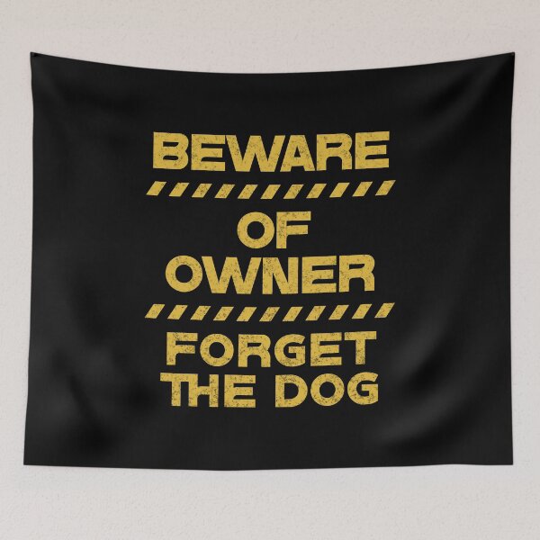 Item preview, Beware Of Owner designed and sold by RockBeeDesigns.