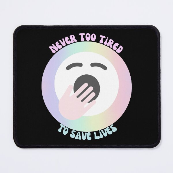 Item preview, Never Too Tired To Save Lives - Black Background Design designed and sold by TGAL2.