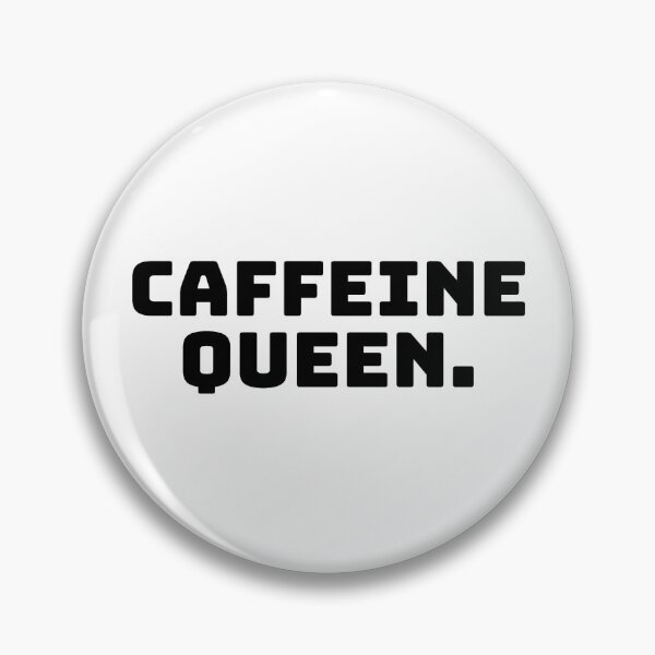 Item preview, Caffeine Queen. designed and sold by QuoteQuest.