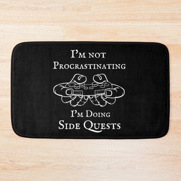 Item preview, I'm not Procrastinating I'm Doing Side Quests designed and sold by Ninonova-shop.