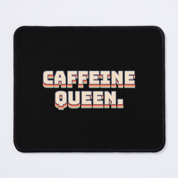 Item preview, Caffeine Queen. designed and sold by QuoteQuest.