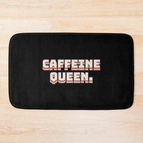 Item preview, Caffeine Queen. designed and sold by QuoteQuest.