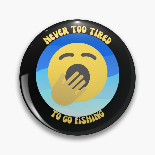Item preview, Never Too Tired To Go Fishing - Black Background Design designed and sold by TGAL2.