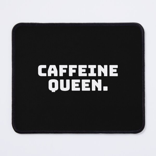 Item preview, Caffeine Queen. designed and sold by QuoteQuest.
