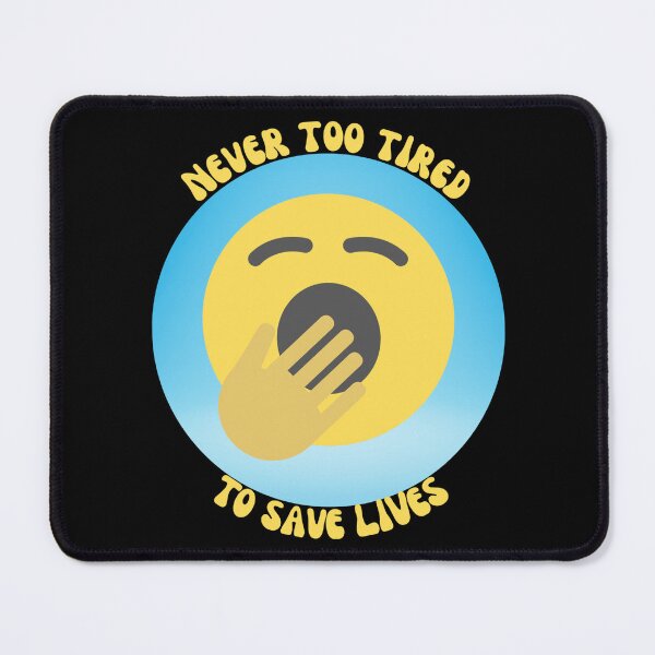 Item preview, Never Too Tired To Save Lives - Black Background Design designed and sold by TGAL2.