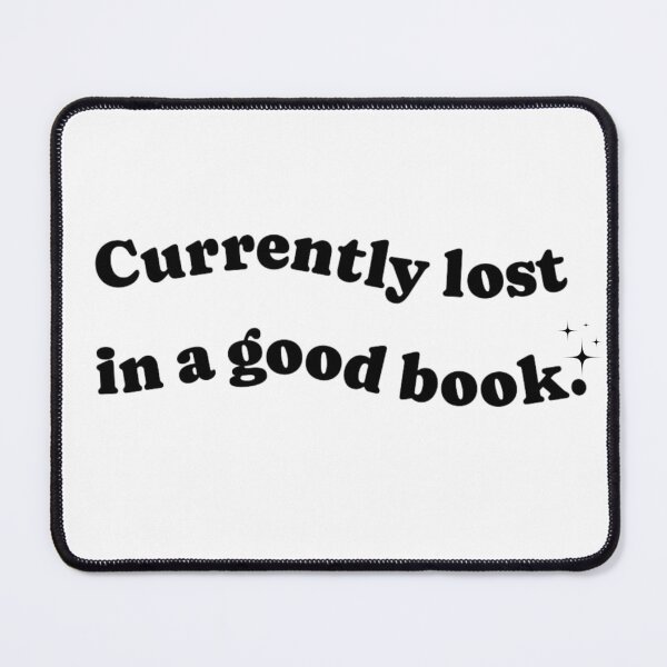 Item preview, Currently lost in a good book. designed and sold by Luisshopp.