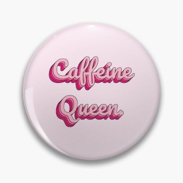 Item preview, Caffeine Queen. designed and sold by QuoteQuest.