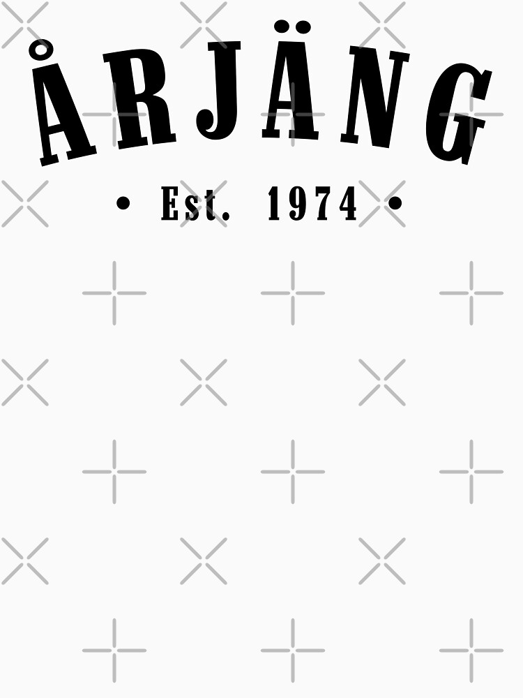 Thumbnail 7 of 7, Classic T-Shirt, Årjäng Värmland Sweden Est. 1974 Black Letter Sverige designed and sold by establishedwear.