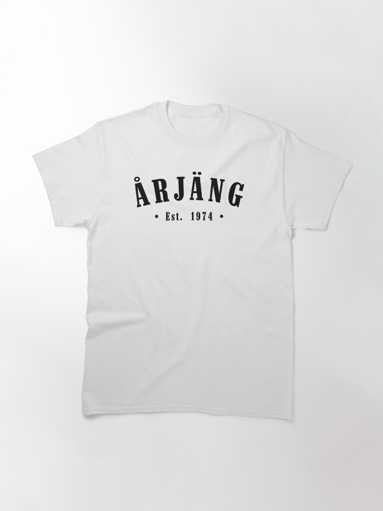 Thumbnail 3 of 7, Classic T-Shirt, Årjäng Värmland Sweden Est. 1974 Black Letter Sverige designed and sold by establishedwear.