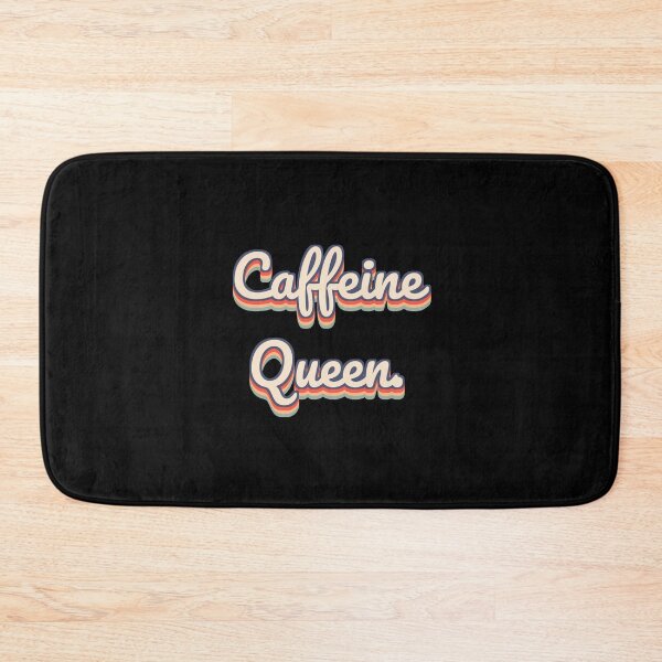 Item preview, Caffeine Queen. designed and sold by QuoteQuest.