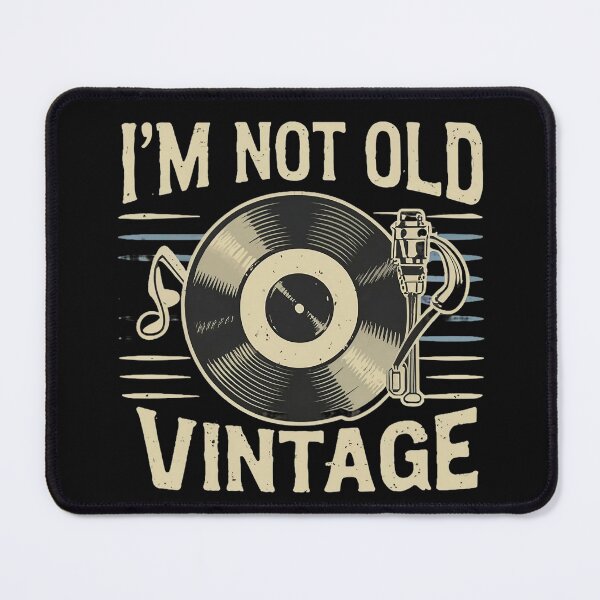 Item preview, Im not old ,Im vintage designed and sold by MindFrank.