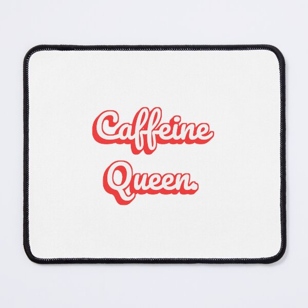 Item preview, Caffeine Queen. designed and sold by QuoteQuest.