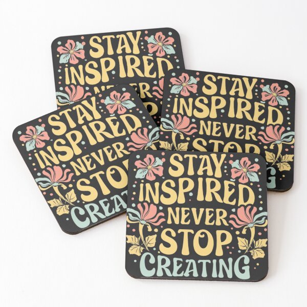Item preview, stay inspired. never stop creating designed and sold by Arindamritu.