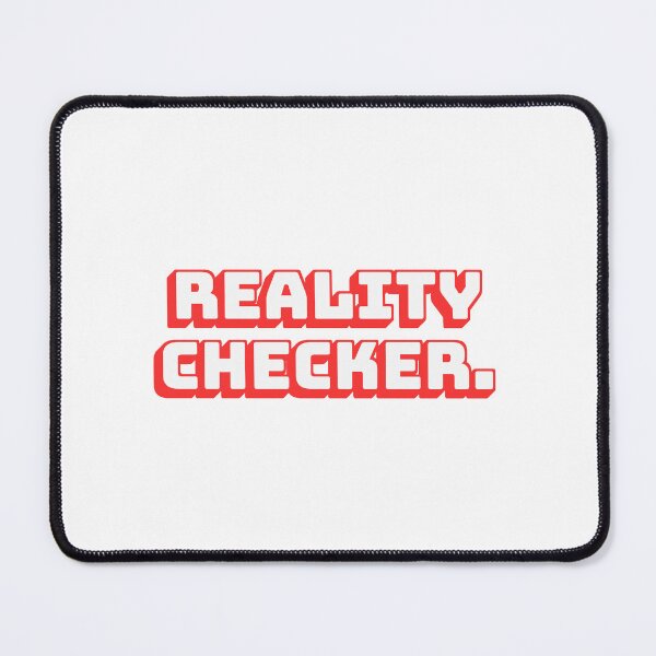 Item preview, Reality Checker. designed and sold by QuoteQuest.