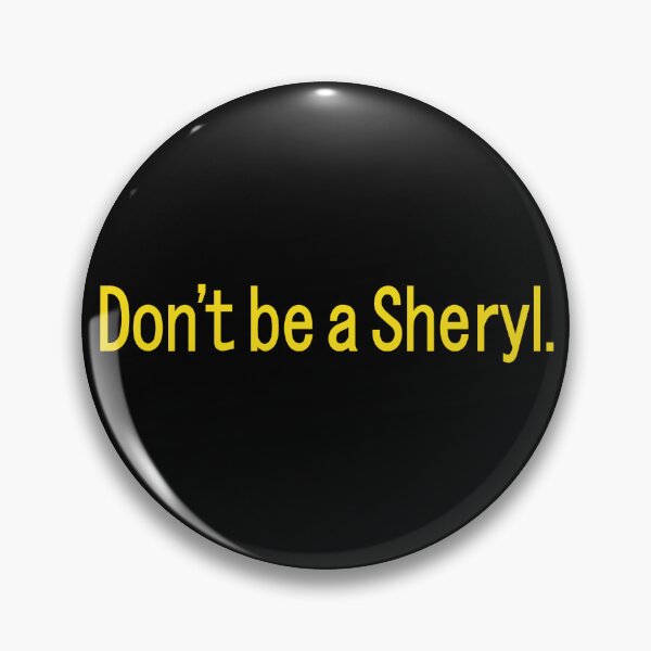 Item preview, Don't Be A Sheryl  designed and sold by UniqueStylistic.