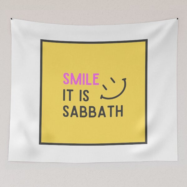 Item preview, Smile, it's Sabbath - Adventist quote designed and sold by vinxChosen.
