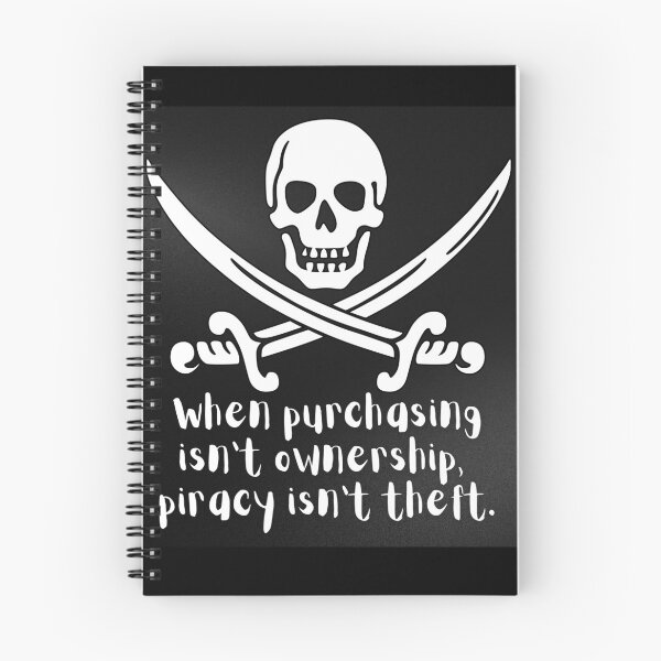 Item preview, When Purchasing Isn't Ownership, Piracy Isn't Theft designed and sold by DankDreamz.