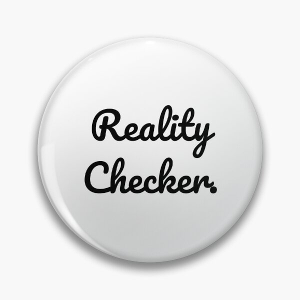 Item preview, Reality Checker. designed and sold by QuoteQuest.