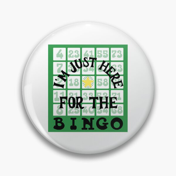 Item preview, I'm Just Here for the Bingo! designed and sold by caFUNated.