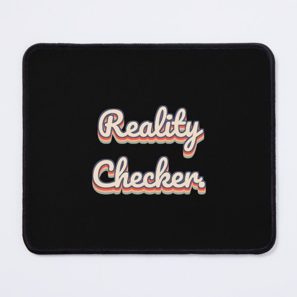 Item preview, Reality Checker. designed and sold by QuoteQuest.