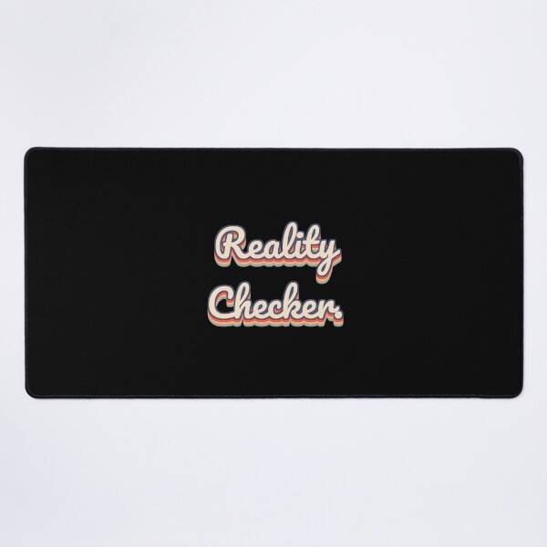 Item preview, Reality Checker. designed and sold by QuoteQuest.