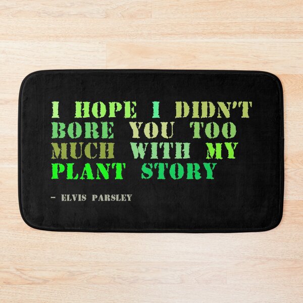Item preview, Plant sayings fake elvis presley quote designed and sold by meldra.