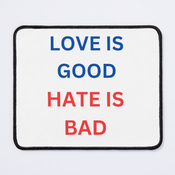 Item preview, LOVE GOOD HATE BAD designed and sold by Steven  LaRussa.