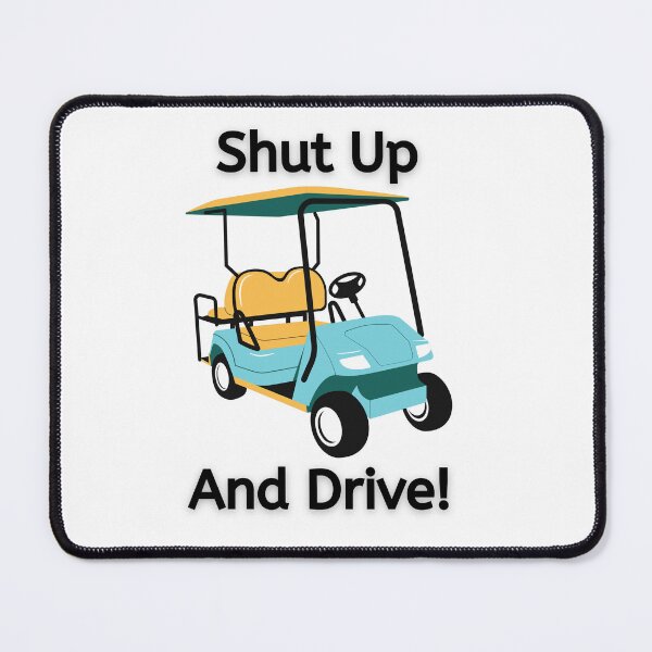 Item preview, Golf Fore-Wheel Drive: Shut Up and Drive designed and sold by micasata.