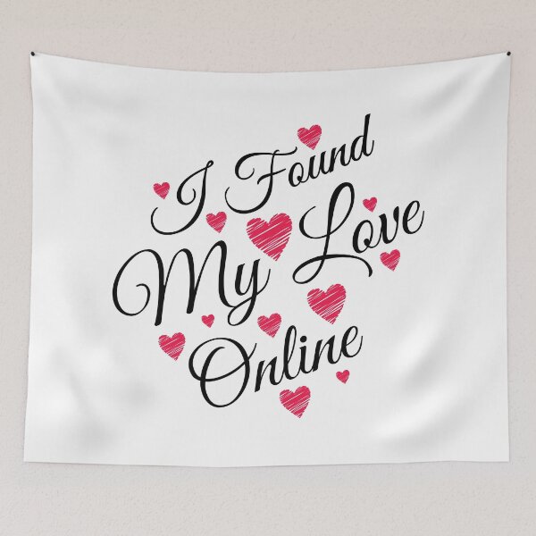 Item preview, I Found My Love Online (Light Background) designed and sold by Propeller Cap, LLC.