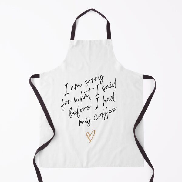 Item preview, I Am Sorry Before Coffee designed and sold by tommywvcacher.