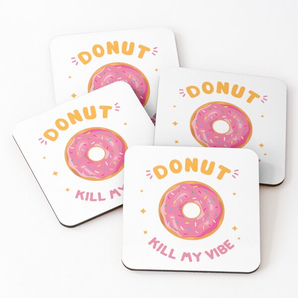 Item preview, Donut Kill My Vibe designed and sold by tommywvcacher.