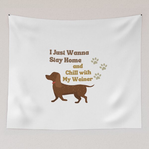 Item preview, Stay Home With My Weiner Dog designed and sold by tommywvcacher.