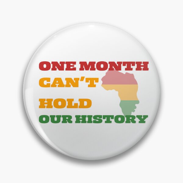 Item preview, One Month Can't Hold Our History black history month  designed and sold by zouhourart ⭐⭐⭐⭐⭐.