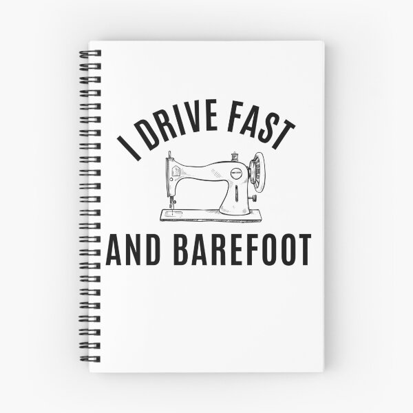 Item preview, I Drive Fast and Barefoot  knitwit Seamstress Sewing Machine Funny Hobby  Gift for Quilter Crafter designed and sold by Hamzakhotbi.