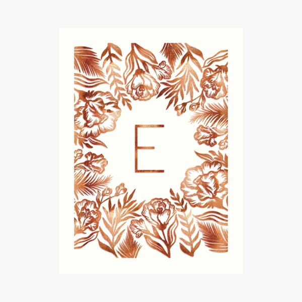 Initial E - Rose Gold Glitter Flowers Art Print