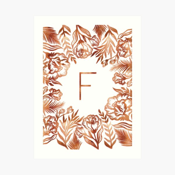 Initial F- Rose Gold Glitter Flowers Art Print