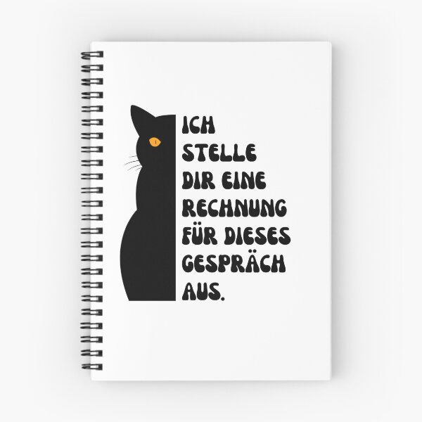 Item preview, Ich stelle dir eine Rechnung für dieses Gespräch aus | Cat Illustration Design - Humorous Design designed and sold by RM-Journey.