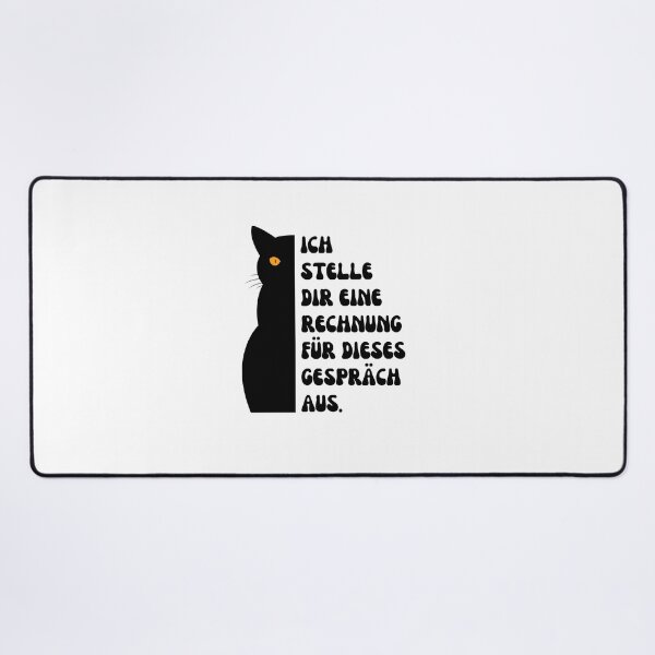 Item preview, Ich stelle dir eine Rechnung für dieses Gespräch aus | Cat Illustration Design - Humorous Design designed and sold by RM-Journey.